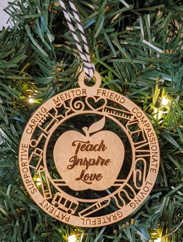 Teach Inspire Love - Teacher Ornament - Teacher Appreciation gift - Teacher Christmas Gift