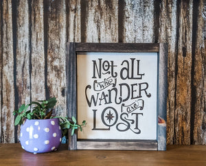 Not all who wander are lost, laser engraved wood sign, framed sign, farmhouse decor, Traveler Sign