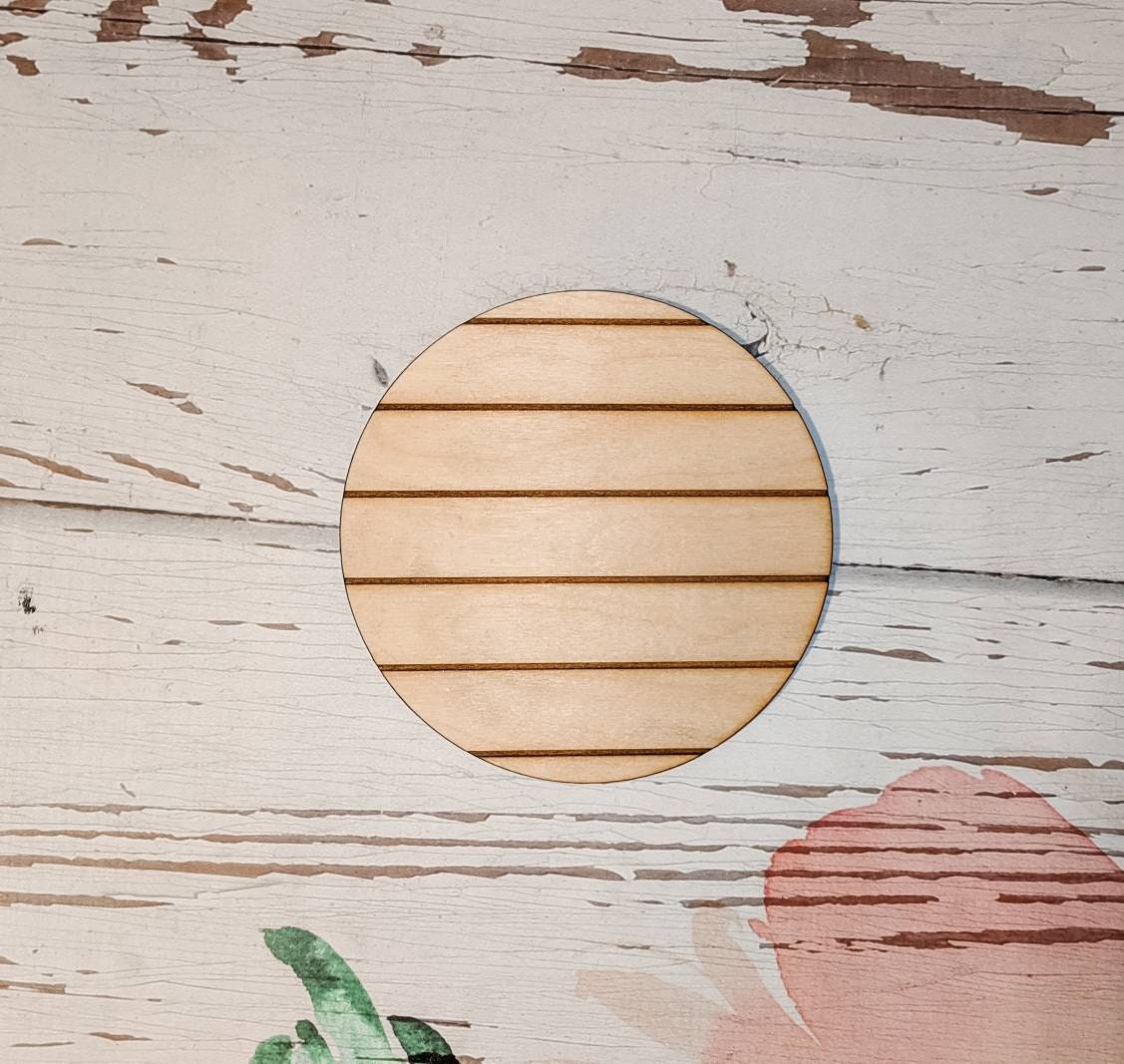 CIRCLE SHAPE with Faux Shiplap - Unfinished 1/4" Wood - Various Sizes - Wooden Blanks- Wooden Shapes - laser cut shape