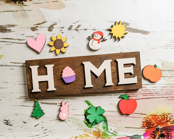 INTERCHANGEABLE HOME - Finished Sign - Farmhouse Decor - Every Season