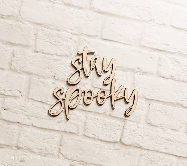 STAY SPOOKY set - Various Sizes - Wooden Blanks- Wooden Shapes - laser cut shape - Fall crafts - Halloween