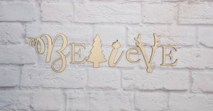 BELIEVE word cutout - Various Sizes - Wooden Blanks- Wooden Shapes - laser cut shape - Christmas crafts