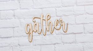 GATHER word cutout - Various Sizes - Wooden Blanks- Wooden Shapes - laser cut shape - Everyday Crafts