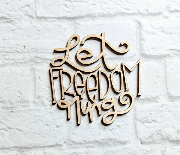 Let Freedom Ring set - Various Sizes - Wooden Blanks- Wooden Shapes - laser cut shape - Seasonal Rounds