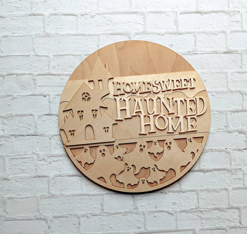 Home Sweet Haunted Home Door Hanger- Unfinished Wood - Wooden Blanks- Wooden Shapes - laser cut shape - Paint Party- Fall crafts