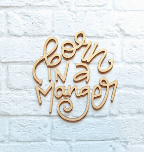 Born in a manger set - Various Sizes - Wooden Blanks- Wooden Shapes - laser cut shape - seasonal rounds