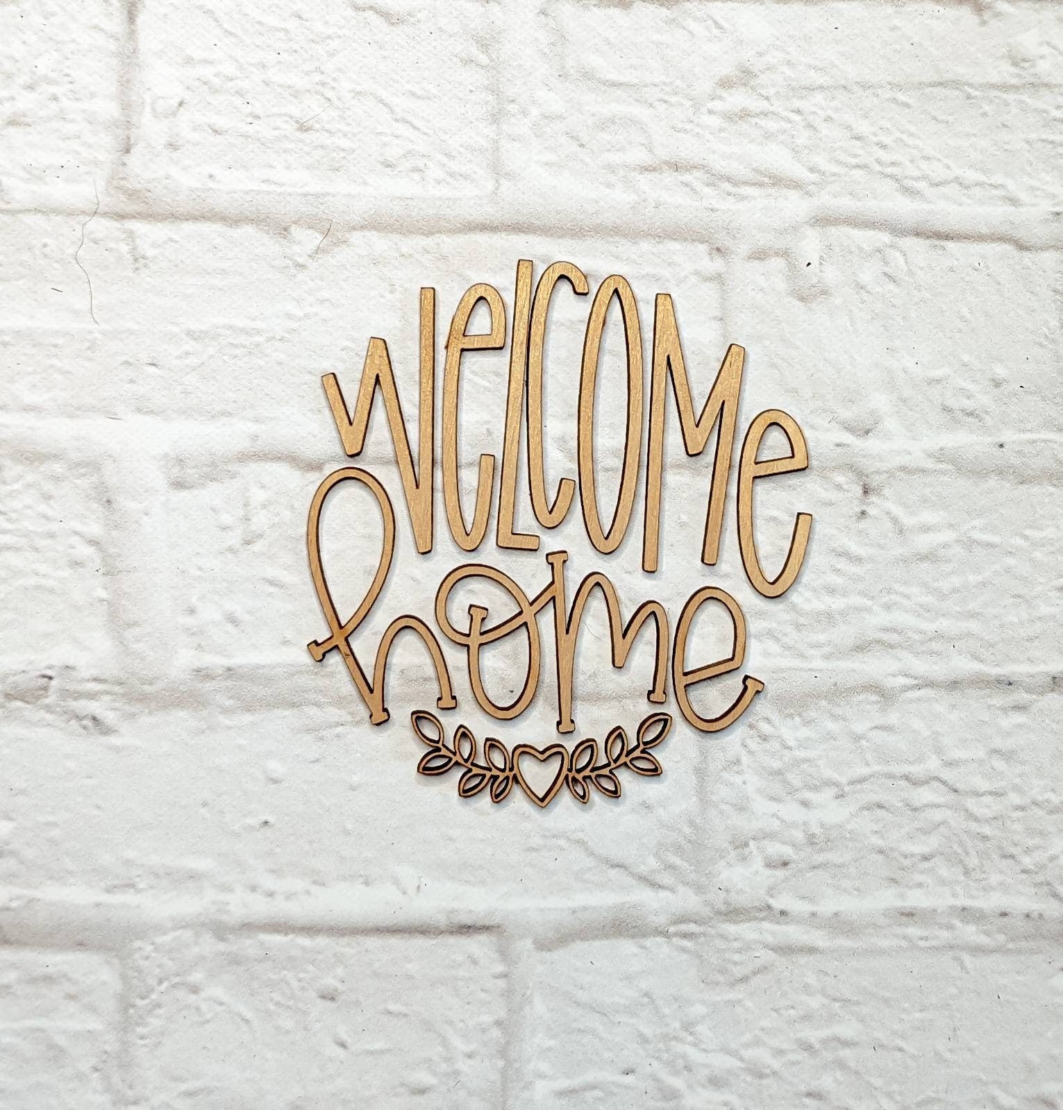 Welcome Home set - Various Sizes - Wooden Blanks- Wooden Shapes - laser cut shape - Seasonal Rounds