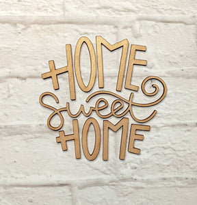 Home Sweet Home set - Various Sizes - Wooden Blanks- Wooden Shapes - laser cut shape - Seasonal Rounds