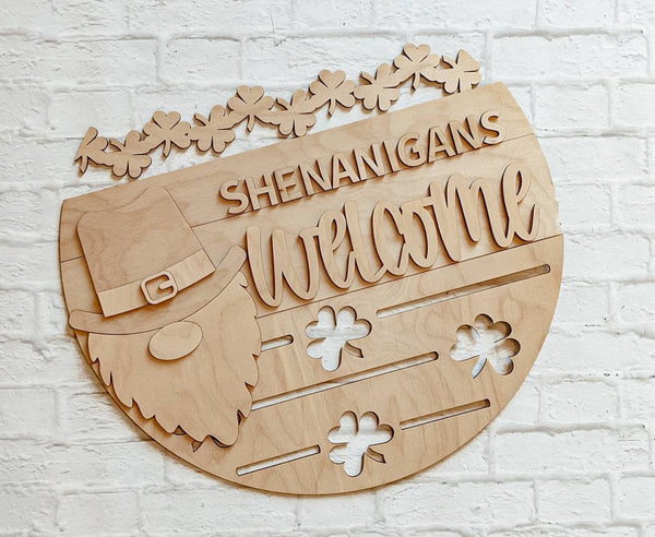 SHENANIGANS WELCOME Door Hanger- St. Patrick's Day - Unfinished Wood - Wooden Blanks- Wooden Shapes - laser cut shape - Paint Party