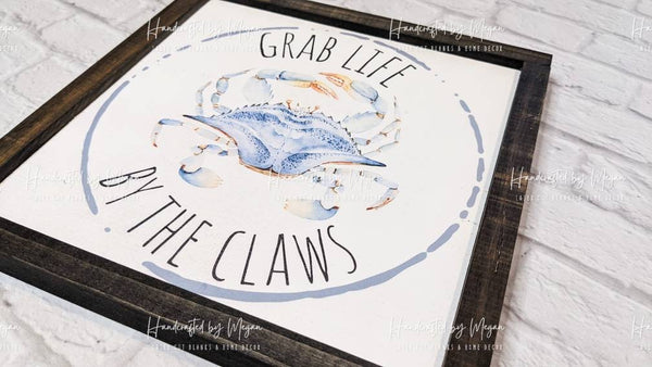 Crab Life By The Claws, wood sign, framed sign, farmhouse decor, Everyday Decor