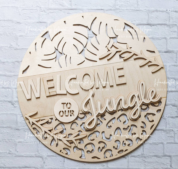 Welcome To Our Jungle Door Hanger- Unfinished Wood - Wooden Blanks- Wooden Shapes - laser cut shape - Paint Party- Everyday crafts