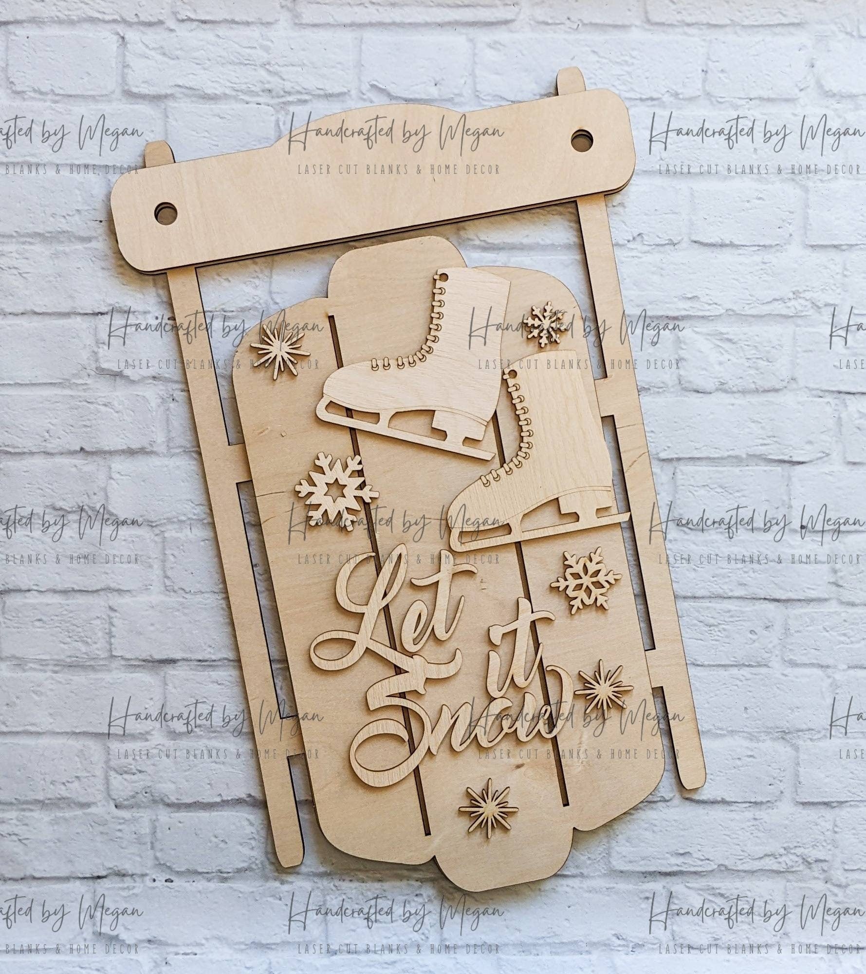 LET IT SNOW Sled Door Hanger- Winter - Unfinished Wood - Wooden Blanks- Wooden Shapes - laser cut shape - Paint Party