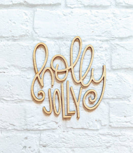 Holly Jolly set - Various Sizes - Wooden Blanks- Wooden Shapes - laser cut shape - seasonal rounds