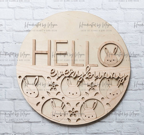 HELLO EVERYBUNNY Door Hanger- Easter Decor - Unfinished Wood - Wooden Blanks- Wooden Shapes - laser cut shape - Paint Party
