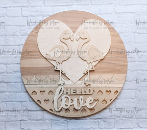 HELLO LOVE Flamingo Door Hanger- Valentine's Day - Unfinished Wood - Wooden Blanks- Wooden Shapes - laser cut shape - Paint Party