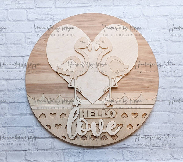 HELLO LOVE Flamingo Door Hanger- Valentine's Day - Unfinished Wood - Wooden Blanks- Wooden Shapes - laser cut shape - Paint Party