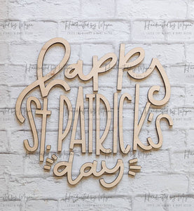 Happy St Patricks Day set - Various Sizes - Wooden Blanks- Wooden Shapes - laser cut shape - Seasonal Rounds