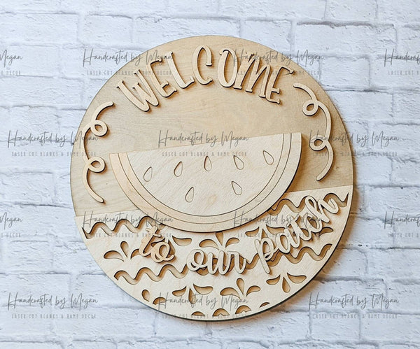 Welcome To Our Patch Watermelon Door Hanger- Summer Decor - Unfinished Wood - Wooden Blanks- Wooden Shapes - laser cut shape - Paint Party